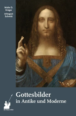 Abbildung von Krüger / Schmitt | Gottesbilder in Antike und Moderne | 1. Auflage | 2024 | beck-shop.de