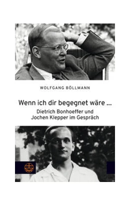Abbildung von Böllmann | Wenn ich dir begegnet wäre ... | 1. Auflage | 2024 | beck-shop.de