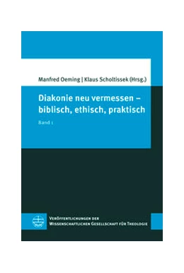 Abbildung von Oeming / Scholtissek | Diakonie neu vermessen - biblisch, ethisch, praktisch | 1. Auflage | 2025 | beck-shop.de