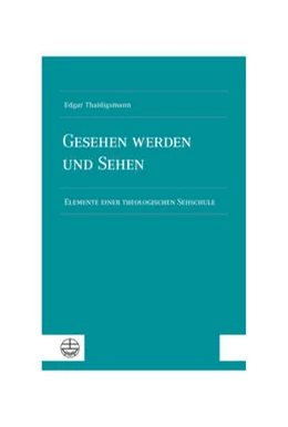 Abbildung von Thaidigsmann | Gesehen werden und sehen | 1. Auflage | 2024 | beck-shop.de