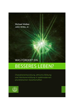 Abbildung von Welker / Witte Jr. | Was fördert ein besseres Leben? | 1. Auflage | 2024 | beck-shop.de