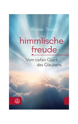 Abbildung von Thiede | Himmlische Freude | 1. Auflage | 2024 | beck-shop.de