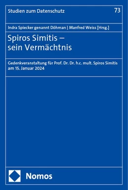 Abbildung von Spiecker gen. Döhmann / Weiss | Spiros Simitis - sein Vermächtnis | 1. Auflage | 2024 | 73 | beck-shop.de