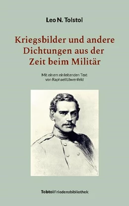 Abbildung von Tolstoi / Bürger | Kriegsbilder und andere Dichtungen aus der Zeit beim Militär | 1. Auflage | 2024 | beck-shop.de