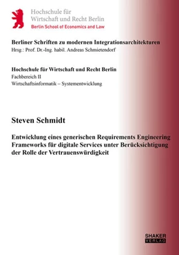 Abbildung von Schmidt | Entwicklung eines generischen Requirements Engineering Frameworks für digitale Services unter Berücksichtigung der Rolle der Vertrauenswürdigkeit | 1. Auflage | 2024 | beck-shop.de