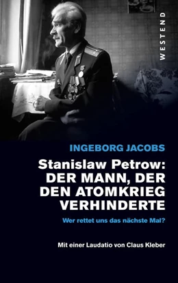 Abbildung von Jacobs | Stanislaw Petrow: Der Mann, der den Atomkrieg verhinderte | 1. Auflage | 2024 | beck-shop.de