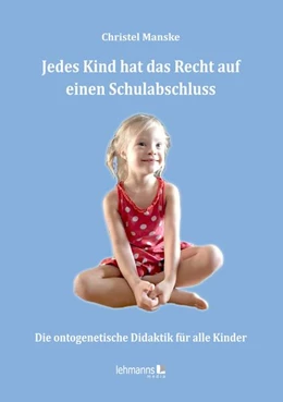 Abbildung von Manske | Jedes Kind hat das Recht auf einen Schulabschluss | 1. Auflage | 2024 | beck-shop.de