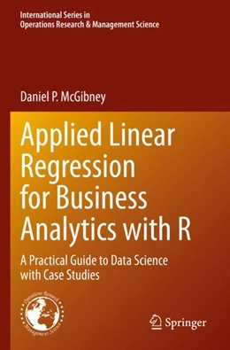 Abbildung von McGibney | Applied Linear Regression for Business Analytics with R | 1. Auflage | 2024 | beck-shop.de