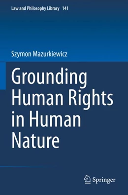 Abbildung von Mazurkiewicz | Grounding Human Rights in Human Nature | 1. Auflage | 2024 | 141 | beck-shop.de