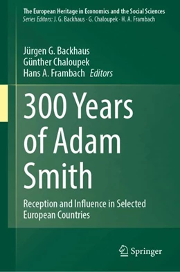 Abbildung von Backhaus / Chaloupek | 300 Years of Adam Smith | 1. Auflage | 2024 | beck-shop.de