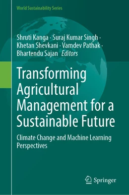 Abbildung von Kanga / Singh | Transforming Agricultural Management for a Sustainable Future | 1. Auflage | 2024 | beck-shop.de