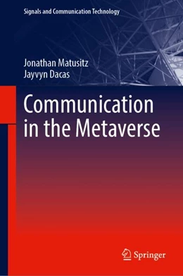 Abbildung von Matusitz / Dacas | Communication in the Metaverse | 1. Auflage | 2024 | beck-shop.de