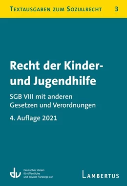 Abbildung von Deutscher Verein für öffentliche und private Fürsorge e. V. / Lambertus-Verlag | Recht der Kinder- und Jugendhilfe - SGB VIII mit anderen Gesetzen und Verordnungen | 4. Auflage | 2021 | beck-shop.de