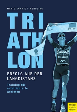Abbildung von Schmidt-Wendling | Triathlon - Erfolg auf der Langdistanz | 1. Auflage | 2021 | beck-shop.de