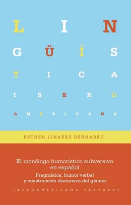 Abbildung von Linares Bernabéu | El monólogo humorístico subversivo en español | 1. Auflage | 2021 | beck-shop.de