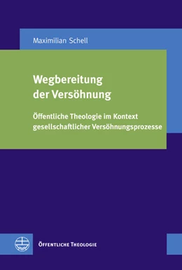 Abbildung von Schell | Wegbereitung der Versöhnung | 1. Auflage | 2021 | beck-shop.de