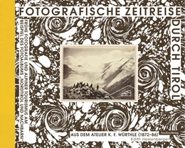 Abbildung von Hessenberger | Fotografische Zeitreise durch Tirol | 1. Auflage | 2021 | beck-shop.de