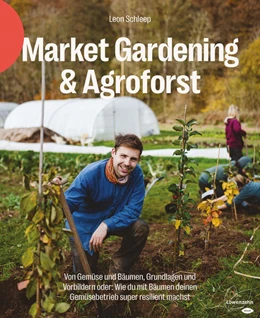 Abbildung von Schleep | Market Gardening & Agroforst | 1. Auflage | 2022 | beck-shop.de