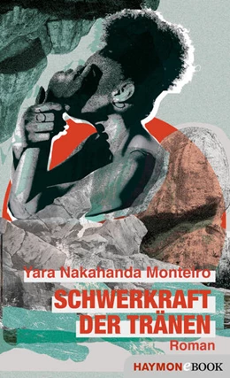 Abbildung von Monteiro | Schwerkraft der Tränen | 1. Auflage | 2022 | beck-shop.de