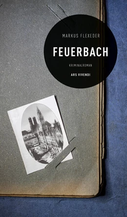 Abbildung von Markus Flexeder | Feuerbach | 1. Auflage | 2021 | beck-shop.de