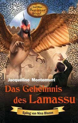 Abbildung von Montemurri / Blanc | Das Geheimnis des Lamassu | 1. Auflage | 2021 | beck-shop.de