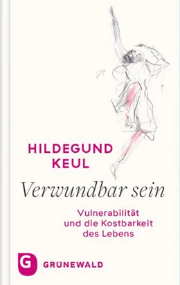Abbildung von Keul | Verwundbar sein | 1. Auflage | 2021 | beck-shop.de