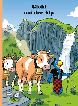 Abbildung von Lendenmann | Globi auf der Alp | 3. Auflage | 2021 | beck-shop.de