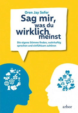 Abbildung von Sofer | Sag mir, was du wirklich meinst | 1. Auflage | 2021 | beck-shop.de