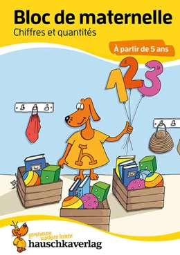 Abbildung von Redaktion Hauschka Verlag | Bloc de maternelle - Chiffres et quantités À partir de 5 ans | 1. Auflage | 2020 | beck-shop.de