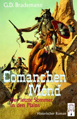 Abbildung von Brademann | Comanchen Mond Band 2 | 1. Auflage | 2021 | beck-shop.de