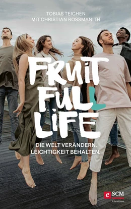 Abbildung von Teichen / Rossmanith | Fruit Full Life | 1. Auflage | 2022 | beck-shop.de