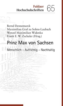 Abbildung von Dennemarck / Graf zu Solms-Laubach | Prinz Max von Sachsen | 1. Auflage | 2021 | beck-shop.de