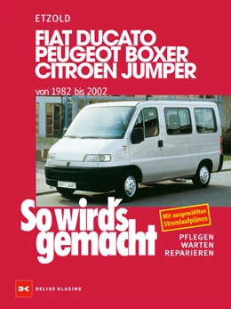 Abbildung von Etzold | Fiat Ducato/Peugeot Boxer/Citroen Jumper von 1982 bis 2002 | 14. Auflage | 2021 | beck-shop.de