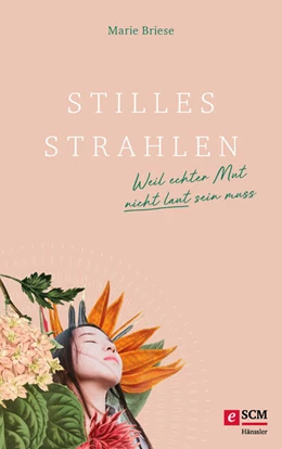 Abbildung von Briese | Stilles Strahlen | 1. Auflage | 2022 | beck-shop.de