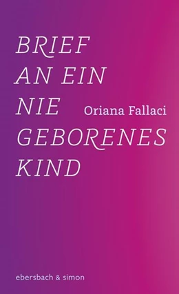 Abbildung von Fallaci | Brief an ein nie geborenes Kind | 1. Auflage | 2022 | beck-shop.de