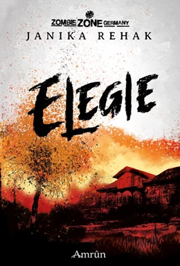 Abbildung von Rehak / Rapp | Zombie Zone Germany: Elegie | 2. Auflage | 2021 | beck-shop.de