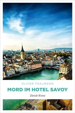 Abbildung von Thalmann | Mord im Hotel Savoy | 1. Auflage | 2022 | beck-shop.de