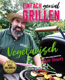 Abbildung von Sievers | Einfach genial Grillen: Vegetarisch | 1. Auflage | 2022 | beck-shop.de