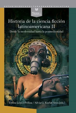 Abbildung von López-Pellisa / Kurlat Ares | Historia de la ciencia ficción latinoamericana II | 1. Auflage | 2021 | beck-shop.de