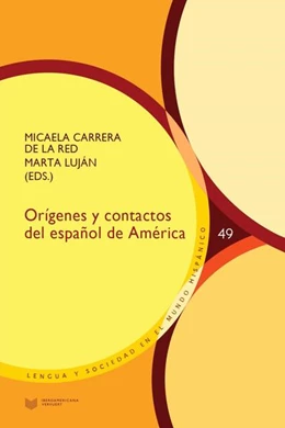Abbildung von Carrera De La Red / Luján | Orígenes y contactos del español de América | 1. Auflage | 2021 | beck-shop.de