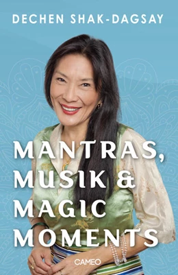 Abbildung von Shak-Dagsay | Mantras, Musik & Magic Moments | 1. Auflage | 2021 | beck-shop.de