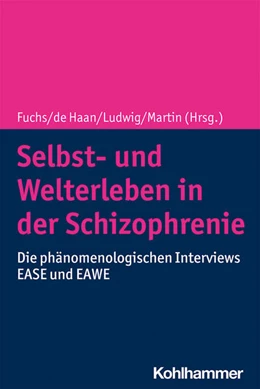 Abbildung von Fuchs / de Haan | Selbst- und Welterleben in der Schizophrenie | 1. Auflage | 2021 | beck-shop.de