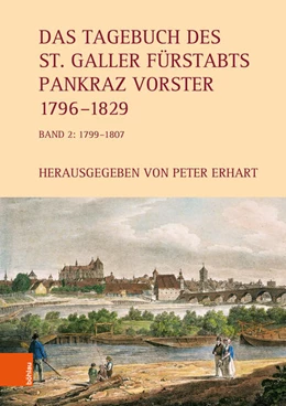 Abbildung von Erhart | Das Tagebuch des St. Galler Fürstabts Pankraz Vorster 1796 | 1. Auflage | 2025 | beck-shop.de