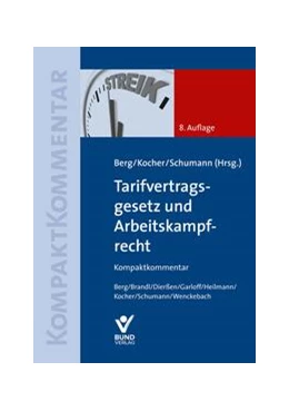 Abbildung von Berg / Kocher | Tarifvertragsgesetz und Arbeitskampfrecht | 8. Auflage | 2025 | beck-shop.de