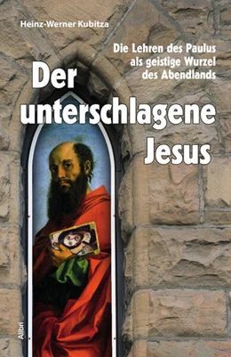 Abbildung von Kubitza | Der unterschlagene Jesus | 1. Auflage | 2024 | beck-shop.de