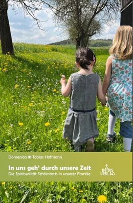 Abbildung von Hofmann | In uns geh´ durch unsere Zeit | 1. Auflage | 2024 | beck-shop.de