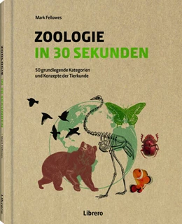 Abbildung von Fellowes | Zoologie in 30 Sekunden | 1. Auflage | 2024 | beck-shop.de
