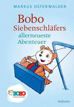 Abbildung von Osterwalder | Bobo Siebenschläfers allerneueste Abenteuer | 1. Auflage | 2024 | beck-shop.de