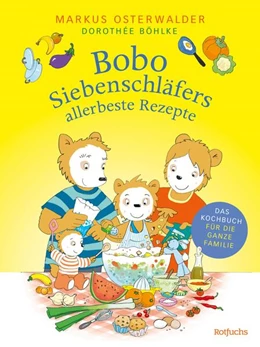 Abbildung von Osterwalder | Bobo Siebenschläfers allerbeste Rezepte | 1. Auflage | 2024 | beck-shop.de