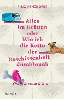 Abbildung von Penzkofer | Alles im Grünen oder Wie ich die Kette der Beschissenheit durchbrach | 1. Auflage | 2024 | beck-shop.de